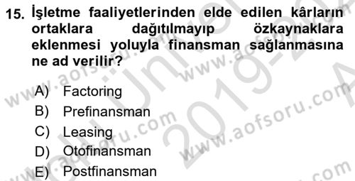 Girişim Finansmanı Dersi 2019 - 2020 Yılı (Vize) Ara Sınav Soruları 15. Soru
