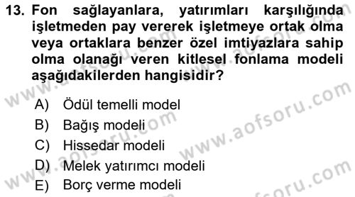 Girişim Finansmanı Dersi 2019 - 2020 Yılı (Final) Dönem Sonu Sınav Soruları 13. Soru