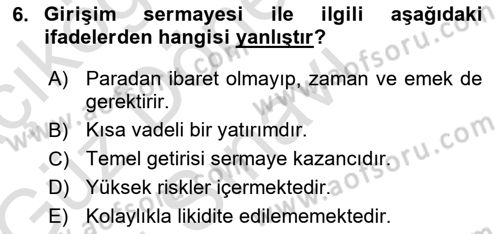 Girişim Finansmanı Dersi 2019 - 2020 Yılı (Final) Dönem Sonu Sınav Soruları 6. Soru