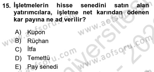 Girişim Finansmanı Dersi 2021 - 2022 Yılı (Vize) Ara Sınav Soruları 15. Soru