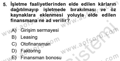 Girişim Finansmanı Dersi 2022 - 2023 Yılı (Final) Dönem Sonu Sınav Soruları 5. Soru