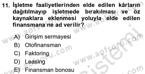 Girişim Finansmanı Dersi 2023 - 2024 Yılı (Vize) Ara Sınav Soruları 11. Soru