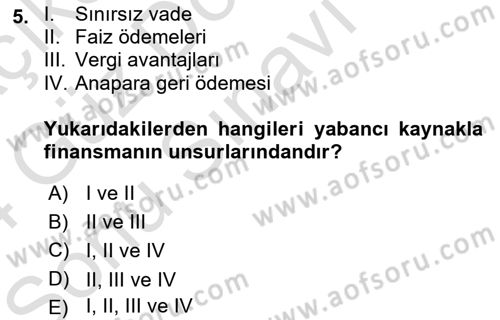 Girişim Finansmanı Dersi 2023 - 2024 Yılı (Final) Dönem Sonu Sınav Soruları 5. Soru