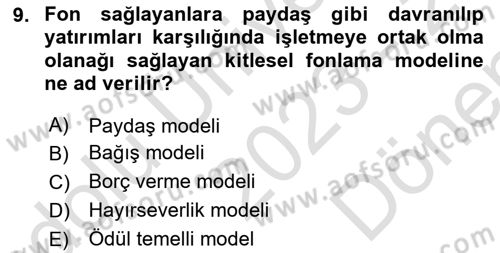 Girişim Finansmanı Dersi 2023 - 2024 Yılı (Final) Dönem Sonu Sınav Soruları 9. Soru