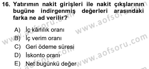 Girişim Finansmanı Dersi 2024 - 2025 Yılı (Vize) Ara Sınav Soruları 16. Soru