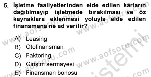 Girişim Finansmanı Dersi 2024 - 2025 Yılı (Final) Dönem Sonu Sınav Soruları 5. Soru