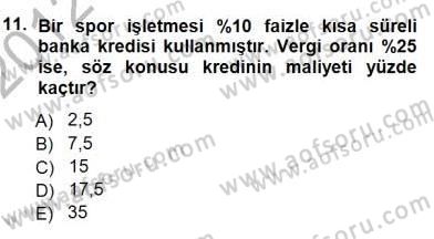 Spor Finansmanı Dersi 2012 - 2013 Yılı (Final) Dönem Sonu Sınav Soruları 11. Soru