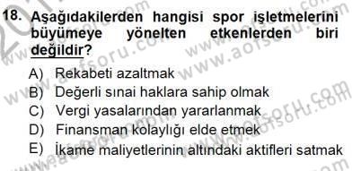 Spor Finansmanı Dersi 2012 - 2013 Yılı (Final) Dönem Sonu Sınav Soruları 18. Soru