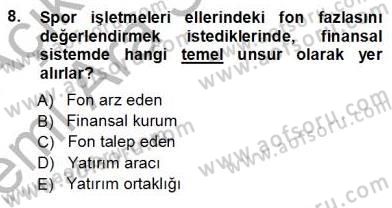 Spor Finansmanı Dersi Ara Sınavı Deneme Sınav Soruları 8. Soru