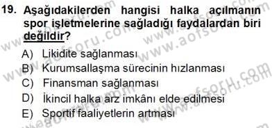 Spor Finansmanı Dersi 2013 - 2014 Yılı Tek Ders Sınav Soruları 19. Soru