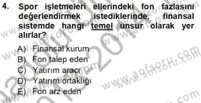 Spor Finansmanı Dersi 2013 - 2014 Yılı Tek Ders Sınav Soruları 4. Soru