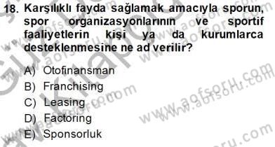 Spor Finansmanı Dersi Ara Sınavı Deneme Sınav Soruları 18. Soru