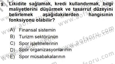 Spor Finansmanı Dersi Ara Sınavı Deneme Sınav Soruları 9. Soru