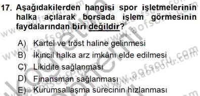 Spor Finansmanı Dersi 2015 - 2016 Yılı (Final) Dönem Sonu Sınav Soruları 17. Soru