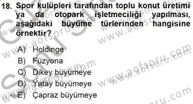 Spor Finansmanı Dersi 2015 - 2016 Yılı (Final) Dönem Sonu Sınav Soruları 18. Soru