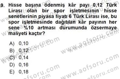 Spor Finansmanı Dersi 2015 - 2016 Yılı (Final) Dönem Sonu Sınav Soruları 9. Soru