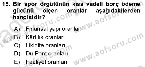 Spor Finansmanı Dersi Ara Sınavı Deneme Sınav Soruları 15. Soru