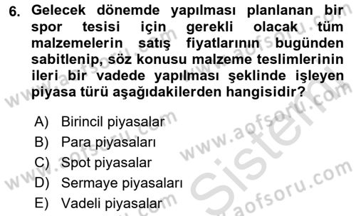 Spor Finansmanı Dersi Ara Sınavı Deneme Sınav Soruları 6. Soru
