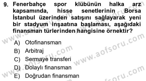 Spor Finansmanı Dersi 2016 - 2017 Yılı (Vize) Ara Sınav Soruları 9. Soru