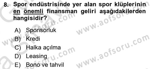 Spor Finansmanı Dersi Ara Sınavı Deneme Sınav Soruları 8. Soru