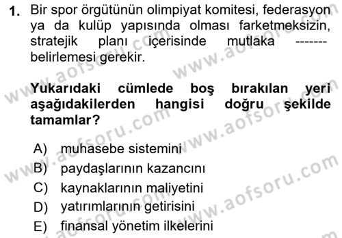 Spor Finansmanı Dersi Ara Sınavı Deneme Sınav Soruları 1. Soru