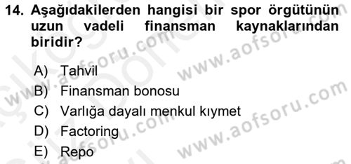 Spor Finansmanı Dersi Ara Sınavı Deneme Sınav Soruları 14. Soru