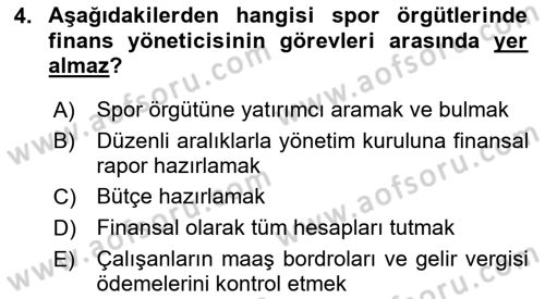 Spor Finansmanı Dersi 2018 - 2019 Yılı (Vize) Ara Sınav Soruları 4. Soru