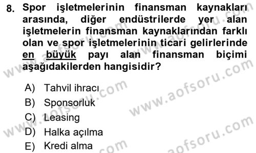 Spor Finansmanı Dersi 2018 - 2019 Yılı (Vize) Ara Sınav Soruları 8. Soru