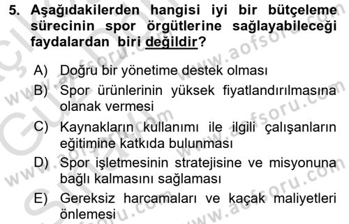 Spor Finansmanı Dersi Ara Sınavı Deneme Sınav Soruları 5. Soru