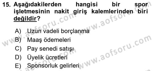 Spor Finansmanı Dersi 2021 - 2022 Yılı (Final) Dönem Sonu Sınav Soruları 15. Soru