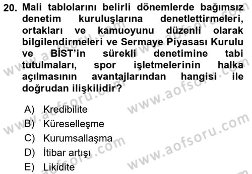 Spor Finansmanı Dersi 2021 - 2022 Yılı (Final) Dönem Sonu Sınav Soruları 20. Soru