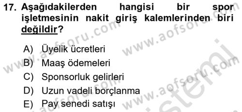 Spor Finansmanı Dersi 2022 - 2023 Yılı (Final) Dönem Sonu Sınav Soruları 17. Soru