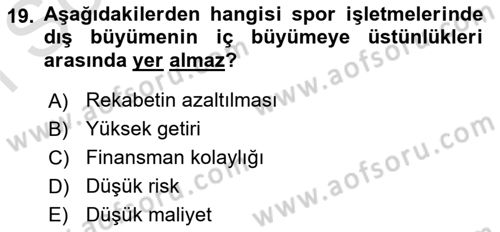 Spor Finansmanı Dersi 2022 - 2023 Yılı (Final) Dönem Sonu Sınav Soruları 19. Soru