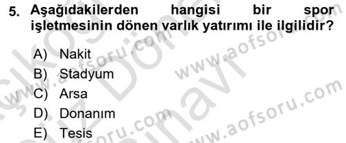 Spor Finansmanı Dersi 2022 - 2023 Yılı (Final) Dönem Sonu Sınav Soruları 5. Soru
