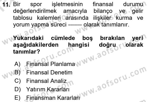 Spor Finansmanı Dersi 2023 - 2024 Yılı (Vize) Ara Sınav Soruları 11. Soru