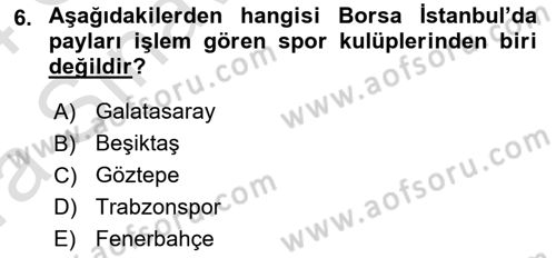 Spor Finansmanı Dersi Ara Sınavı Deneme Sınav Soruları 6. Soru