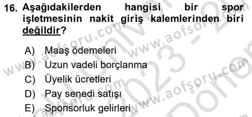 Spor Finansmanı Dersi 2023 - 2024 Yılı (Final) Dönem Sonu Sınav Soruları 16. Soru