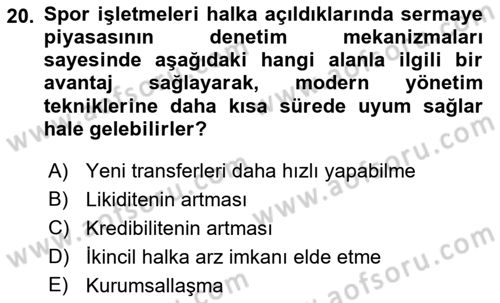 Spor Finansmanı Dersi 2023 - 2024 Yılı (Final) Dönem Sonu Sınav Soruları 20. Soru