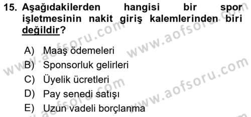 Spor Finansmanı Dersi 2024 - 2025 Yılı (Final) Dönem Sonu Sınav Soruları 15. Soru