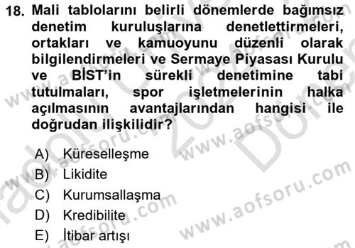 Spor Finansmanı Dersi 2024 - 2025 Yılı (Final) Dönem Sonu Sınav Soruları 18. Soru