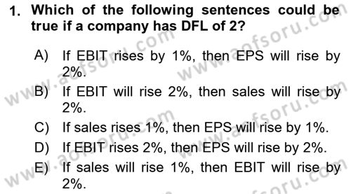 Business Finance 1 Dersi 2018 - 2019 Yılı (Final) Dönem Sonu Sınavı 1. Soru