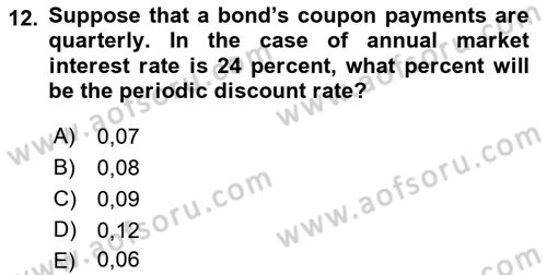 Business Finance 1 Dersi 2021 - 2022 Yılı (Final) Dönem Sonu Sınavı 12. Soru