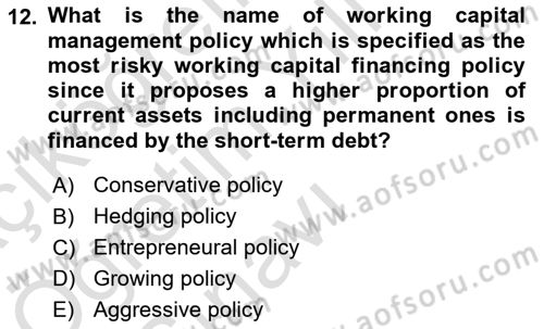 Business Finance 1 Dersi 2021 - 2022 Yılı Yaz Okulu Sınav Soruları 12. Soru