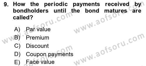 Business Finance 1 Dersi 2022 - 2023 Yılı (Final) Dönem Sonu Sınav Soruları 9. Soru