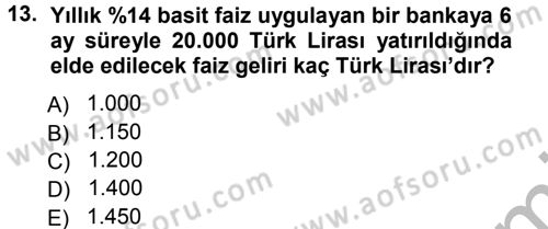 Finansal Yönetim 1 Dersi 2012 - 2013 Yılı (Vize) Ara Sınav Soruları 13. Soru