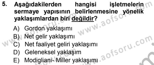 Finansal Yönetim 1 Dersi 2012 - 2013 Yılı (Vize) Ara Sınav Soruları 5. Soru