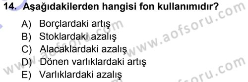 Finansal Yönetim 1 Dersi 2012 - 2013 Yılı (Final) Dönem Sonu Sınav Soruları 14. Soru
