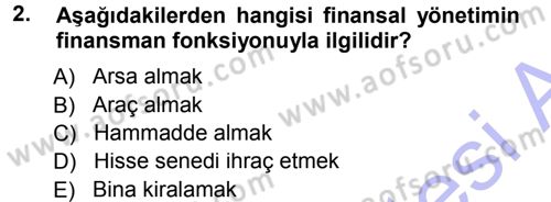 Finansal Yönetim 1 Dersi 2012 - 2013 Yılı (Final) Dönem Sonu Sınav Soruları 2. Soru