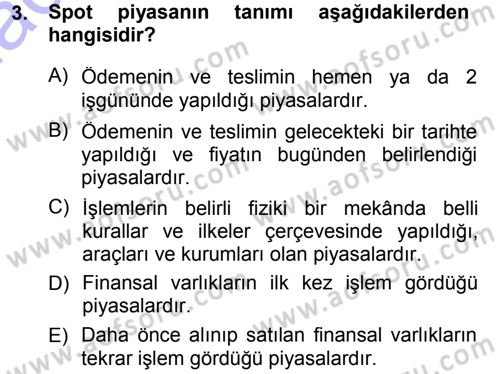 Finansal Yönetim 1 Dersi 2012 - 2013 Yılı (Final) Dönem Sonu Sınav Soruları 3. Soru