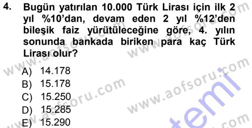Finansal Yönetim 1 Dersi 2012 - 2013 Yılı (Final) Dönem Sonu Sınav Soruları 4. Soru